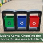 Waste Solutions Kenya: Choosing the Right Bins for Schools, Management Businesses, and Public Spaces